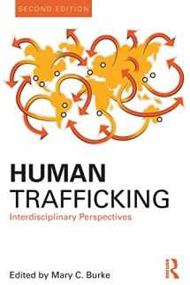 9781138931039-1138931039-Human Trafficking: Interdisciplinary Perspectives (Criminology and Justice Studies)