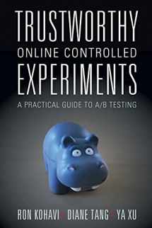 9781108724265-1108724264-Trustworthy Online Controlled Experiments: A Practical Guide to A/B Testing