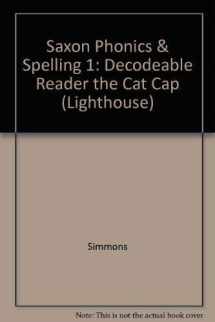 9781565779679-1565779673-The Cat Cap 5: Decodeable Reader (Lighthouse) (Saxon Phonics and Spelling 1)
