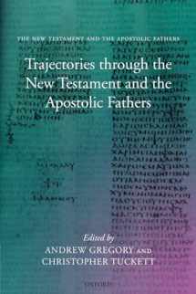 9780199230051-0199230056-Trajectories through the New Testament and the Apostolic Fathers