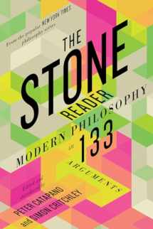 9781324091493-1324091495-The Stone Reader: Modern Philosophy in 133 Arguments