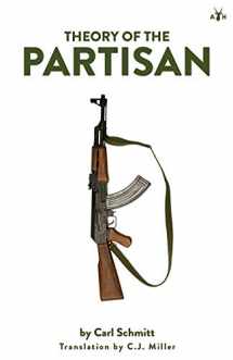 9781953730107-1953730108-Theory of the Partisan: Intermediate Commentary on the Concept of the Political