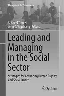 9783319836478-3319836471-Leading and Managing in the Social Sector: Strategies for Advancing Human Dignity and Social Justice (Management for Professionals)