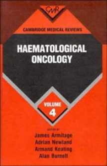 9780521461696-0521461693-Cambridge Medical Reviews: Haematological Oncology: Volume 4 (Cambridge Medical Reviews: Haematological Oncology, Series Number 4)