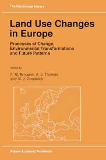 9780792310990-0792310993-Land Use Changes in Europe: Processes of Change, Environmental Transformations and Future Patterns (GeoJournal Library)