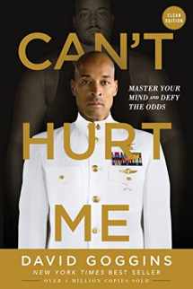 9781544507859-1544507852-Can't Hurt Me: Master Your Mind and Defy the Odds - Clean Edition