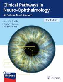 9781626232853-1626232857-Clinical Pathways in Neuro-Ophthalmology: An Evidence-Based Approach