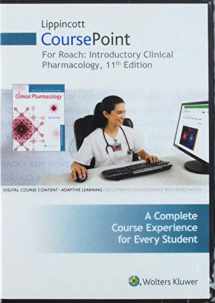 9781496376947-1496376943-Lippincott CoursePoint for Roach: Introductory Clinical Pharmacology