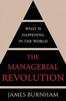 9781839013188-1839013184-The Managerial Revolution: What is Happening in the World