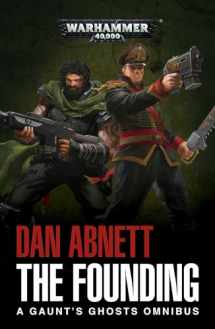 9781784966171-1784966177-The Founding: A Gaunt's Ghosts Omnibus