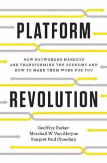 9780393249132-0393249131-Platform Revolution: How Networked Markets Are Transforming the Economy―and How to Make Them Work for You