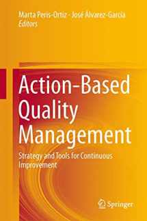9783319064529-3319064525-Action-Based Quality Management: Strategy and Tools for Continuous Improvement