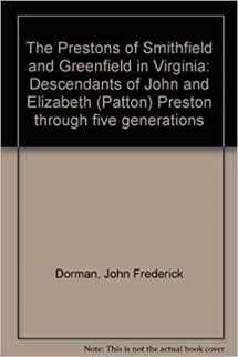 9780960107216-0960107215-The Prestons of Smithfield and Greenfield in Virginia: Descendants of John and Elizabeth (Patton) Preston through five generations