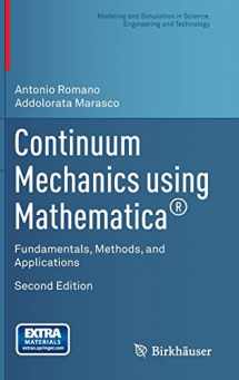 9781493916030-1493916033-Continuum Mechanics using Mathematica®: Fundamentals, Methods, and Applications (Modeling and Simulation in Science, Engineering and Technology)