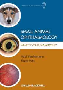 9781405151610-1405151617-Small Animal Ophthalmology: What's Your Diagnosis?