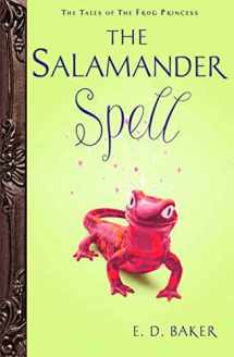 9781599903262-1599903261-The Salamander Spell (Tales of the Frog Princess, Book 5)
