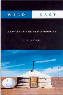 9781550224344-1550224344-Wild East: The New Mongolia