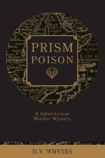9781598863611-1598863614-Prism Poison: A Safari-Cruise Murder Mystery