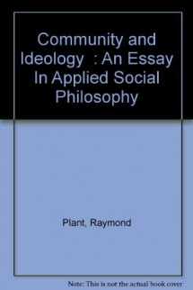 9780710078568-0710078560-Community and ideology;: An essay in applied social philosophy (The International library of welfare and philosophy)