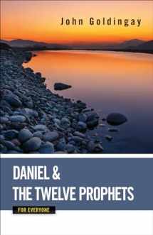 9780664233907-0664233902-Daniel and the Twelve Prophets for Everyone