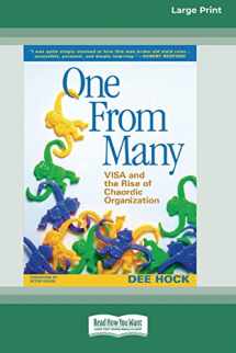 9780369370143-0369370147-One From Many: VISA and the Rise of Chaordic Organization (16pt Large Print Edition)