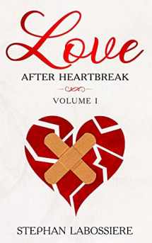9780998018942-0998018945-Finding Love After Heartbreak: Volume I