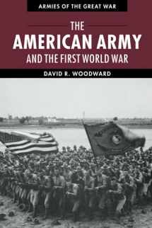 9781107648869-1107648866-The American Army and the First World War (Armies of the Great War)