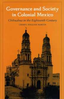 9780804741682-0804741689-Governance and Society in Colonial Mexico: Chihuahua in the Eighteenth Century