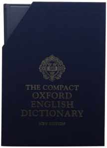9780198612582-0198612583-The Compact Edition of The Oxford English Dictionary, Complete Text Reproduced Micrographically (in slipcase with reading glass)