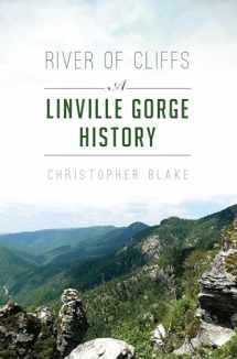 9781625858849-1625858841-River of Cliffs: A Linville Gorge History (Natural History)
