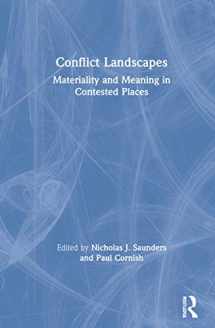 9780367711535-0367711532-Conflict Landscapes: Materiality and Meaning in Contested Places