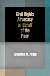 9780812242973-0812242971-Civil Rights Advocacy on Behalf of the Poor (American Governance: Politics, Policy, and Public Law)