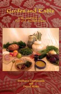 9780692228869-0692228861-Garden and Table: The Journal of Harald Bumbleburr