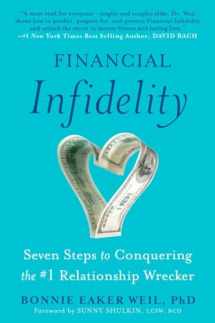 9780452289994-0452289998-Financial Infidelity: Seven Steps to Conquering the #1 Relationship Wrecker