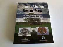 9781934791288-1934791288-Climate Change Reconsidered: The Report of the Nongovernmental International Panel on Climate Change (NIPCC)