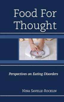 9781442246003-1442246006-Food for Thought: Perspectives on Eating Disorders