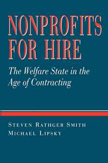 9780674626393-0674626397-Nonprofits for Hire: The Welfare State in the Age of Contracting