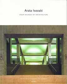 9780789302304-0789302306-Arata Isozaki: Four Decades of Architecture
