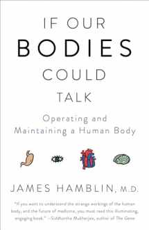 9781101970829-1101970820-If Our Bodies Could Talk: Operating and Maintaining a Human Body