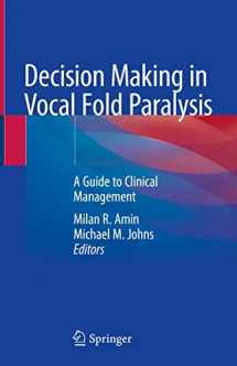 9783030234744-3030234746-Decision Making in Vocal Fold Paralysis: A Guide to Clinical Management