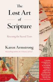 9780525431923-0525431926-The Lost Art of Scripture: Rescuing the Sacred Texts