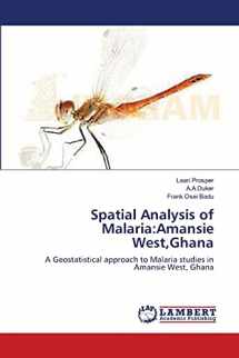 9783659136399-3659136395-Spatial Analysis of Malaria:Amansie West,Ghana: A Geostatistical approach to Malaria studies in Amansie West, Ghana
