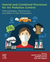 9780323884495-0323884490-Hybrid and Combined Processes for Air Pollution Control: Methodologies, Mechanisms and Effect of Key Parameters