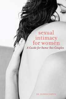 9781580053037-1580053033-Sexual Intimacy for Women: A Guide for Same-Sex Couples