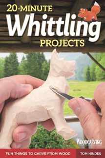 9781565238671-1565238672-20-Minute Whittling Projects: Fun Things to Carve from Wood (Fox Chapel Publishing) Step-by-Step Instructions & Photos to Whittle Expressive Figures; Wizards, Gargoyles, Dogs, & More for Gift-Giving