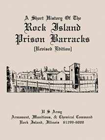 9781907521690-1907521690-A Short History of the Rock Island Prison Barracks