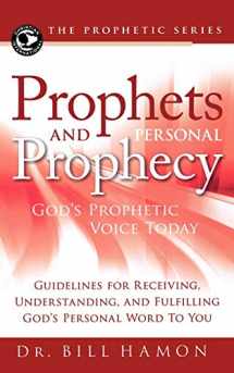 9780768432619-0768432618-Prophets and Personal Prophecy: God's Prophetic Voice Today: Guidelines for Receiving, Understanding, and Fulfilling God's Personal Word to You