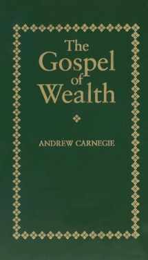 9781557094711-1557094713-Gospel of Wealth (Books of American Wisdom)