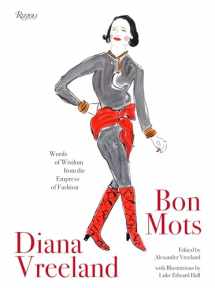 9780847864713-0847864715-Diana Vreeland: Bon Mots: Words of Wisdom From the Empress of Fashion