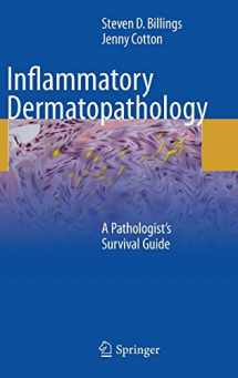 9781603278379-1603278370-Inflammatory Dermatopathology: A Pathologist's Survival Guide